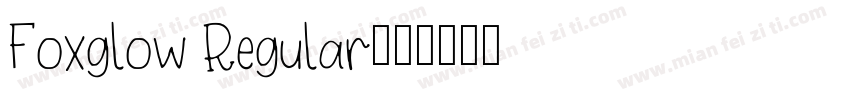 Foxglow Regular字体转换